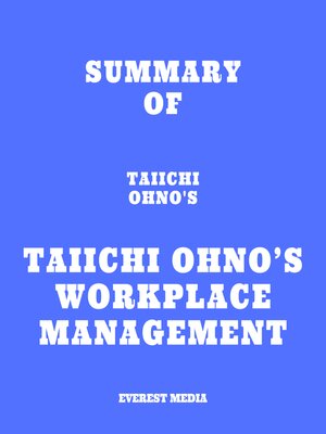 cover image of Summary of Taiichi Ohno's Taiichi Ohno's Workplace Management